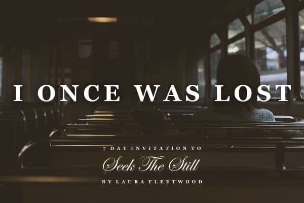 I Once Was Lost